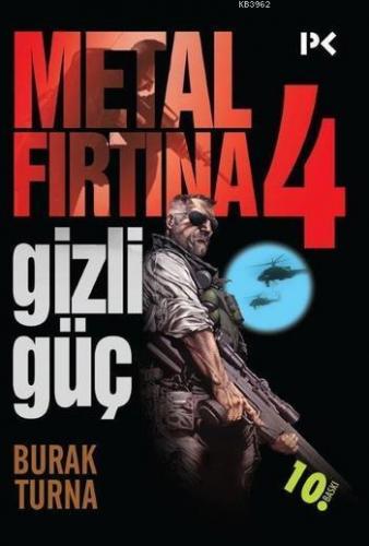 Metal Fırtına 4 Gizli Güç