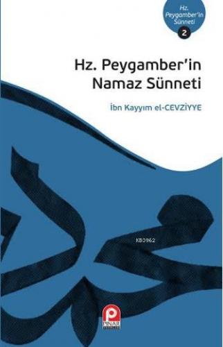 Hz Peygamberin Namaz Sünneti