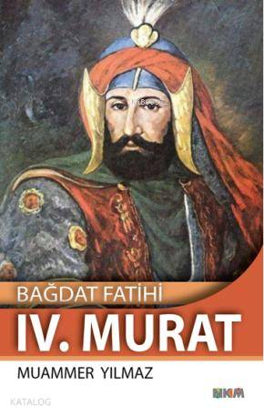 Bağdat Fatihi IV Murat