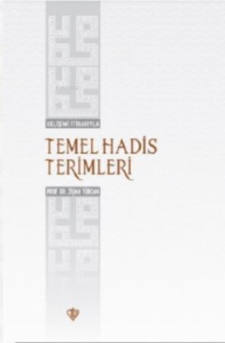 Gelişimi İtibarıyla Temel Hadis Terimleri