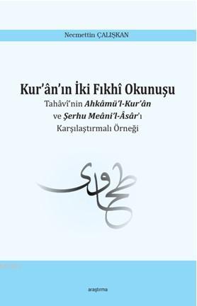 Kur an ın İki Fıkhi Okunuşu