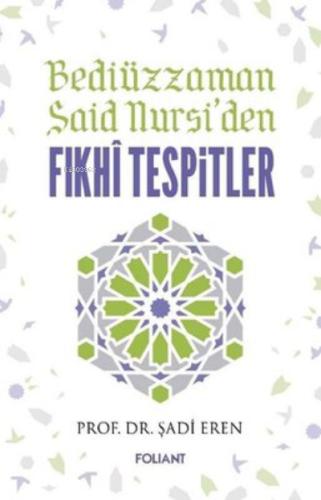Bediüzzaman Said Nursi den Fıkhi Tespitler