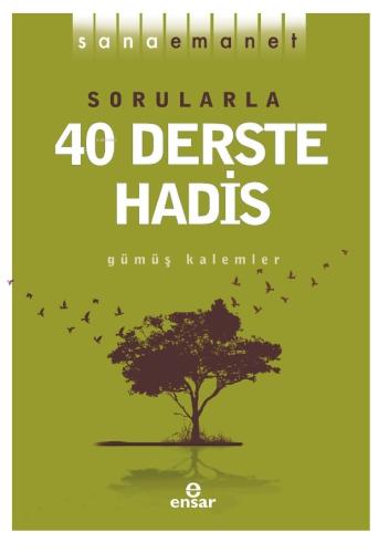 Sana Emanet Sorularla 40 Derste Hadis