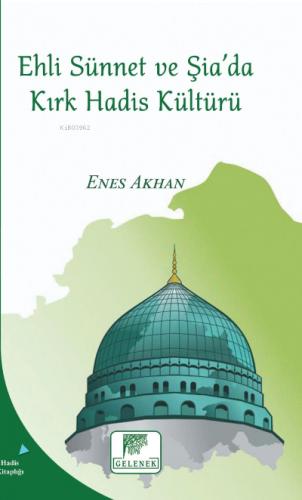 Ehli Sünnet ve Şia da Kırk Hadis Kültürü