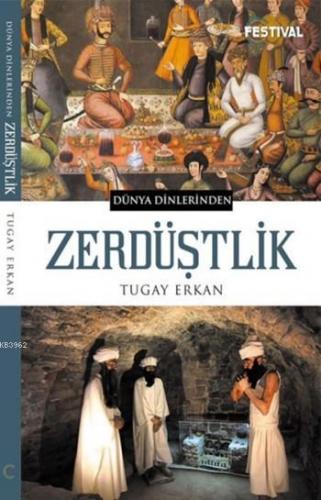 Zerdüştlik Dünya Dinlerinden