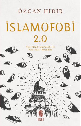 İslamofobi 2 0 Yeni Nesil İslamofobi ile Yeni Nesil Mücadele