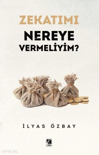 Zekatımı Nereye Vermeliyim