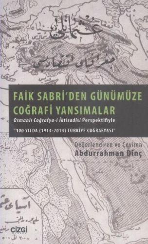 Faik Sabri den Günümüze Coğrafi Yansımalar