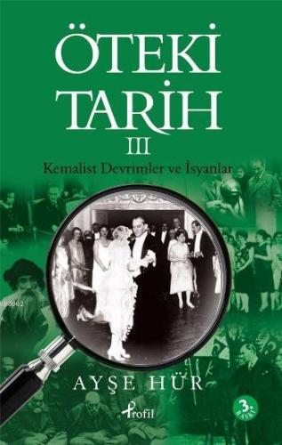 Öteki Tarih 3 Kemalist Devrimler ve İsyanlar