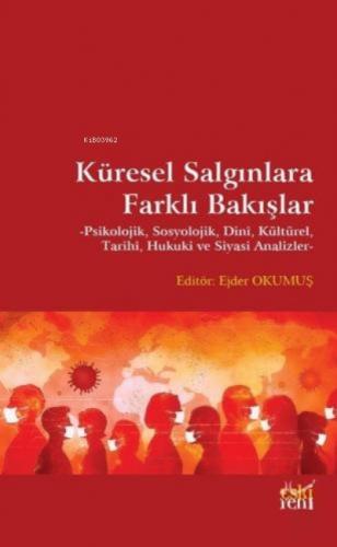 Küresel Salgınlara Farklı Bakışlar