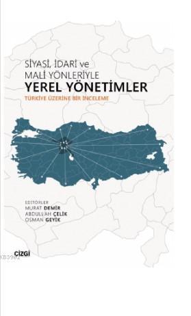 Siyasi İdari ve Mali Yönleriyle Yerel Yönetimler