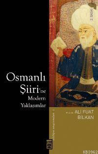 Osmanlı Şiiri ne Modern Yaklaşımlar