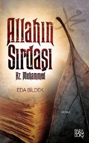 Allah ın Sırdaşı Hz Muhammed