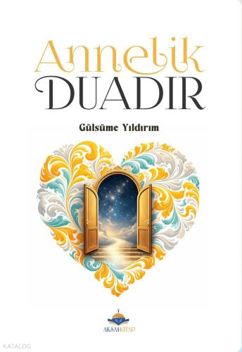 Annelik Duadır
