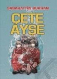 Çete Ayşe 1 Cilt
