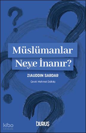 Müslümanlar Neye İnanır