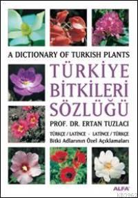 Türkiye Bitkiler Sözlüğü Türkçe Latince Latince Türkçe