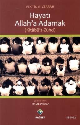 Hayatı Allah a Adamak Kitabü z Zühd