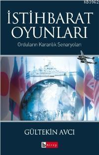 İstihbarat Oyunları Entrikaların Karanlık Orduları
