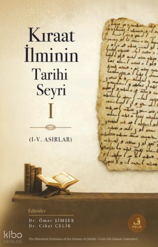 Kıraat İlminin Tarihi Seyri I I V Asırlar
