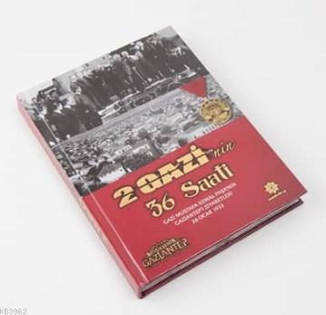 2 Gazi nin 36 Saati