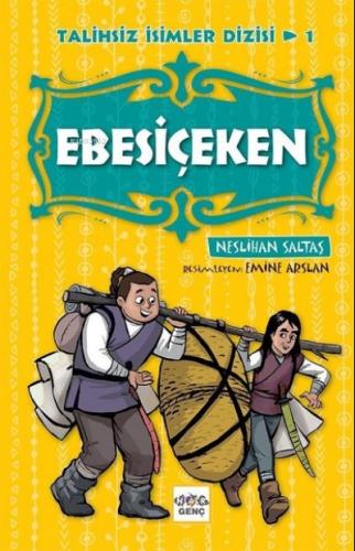 Ebesiçeken Talihsiz İsimler Dizisi 1