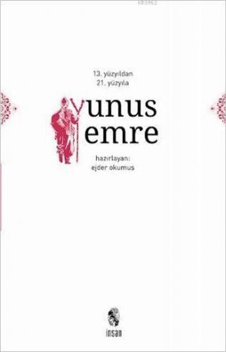 13 Yüzyıldan 21 Yüzyıla Yunus Emre