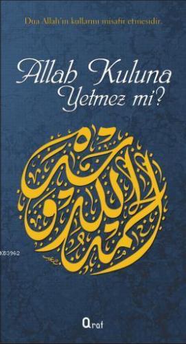 Allah Kuluna Yetmez mi