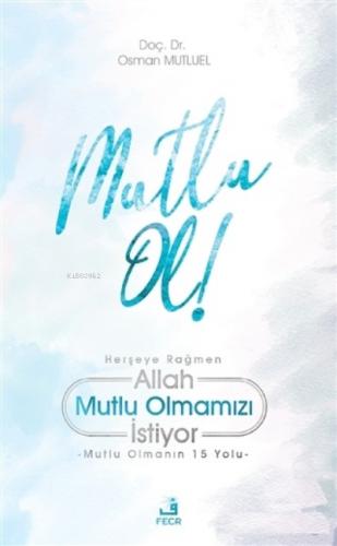 Mutlu Ol