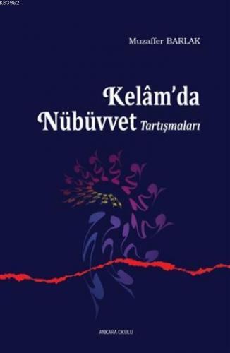 Kelam da Nübüvvet Tartışmaları