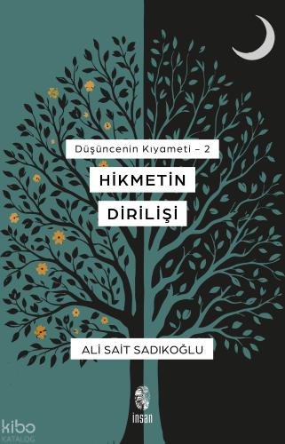 Düşüncenin Kıyameti 2 Hikmetin Dirilişi