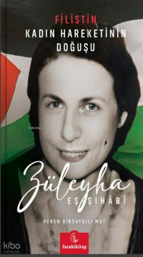 Züleyha Eş şihabi Filistin Kadın Hareketinin Doğuşu