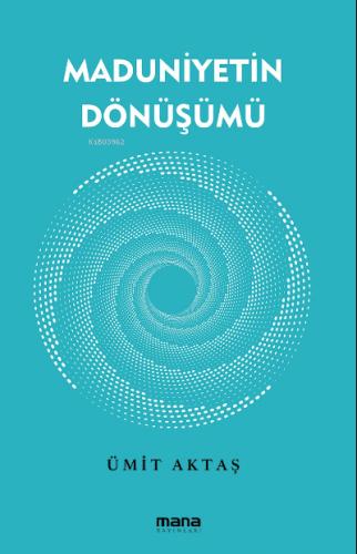 Maduniyetin Dönüşümü