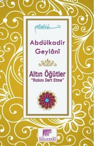 Altın Öğütler Tevhid Herşeyi Öldürür