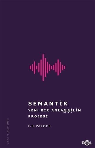 Semantik Yeni Bir Anlambilim Projesi