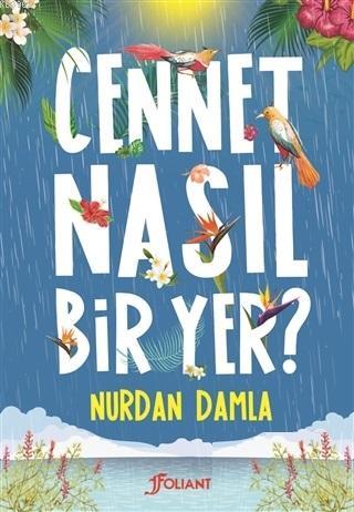Cennet Nasıl Bir Yer