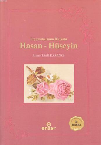 Peygamberin İki Gülü Hasan Hüseyin
