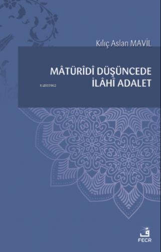 Matüridi Düşüncede İlahi Hikmet