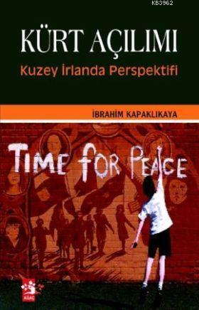 Kürt Açılımı Kuzey İrlanda Perspektifi