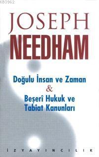 Doğulu İnsan ve Zaman Beşeri Hukuk ve Tabiat Kanunları