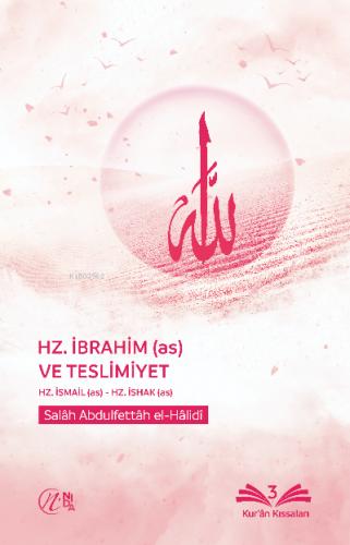 Hz İbrahim as ve Teslimiyet