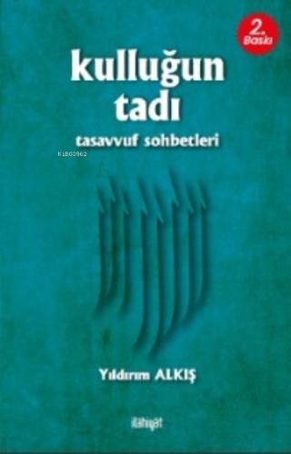 Kulluğun Tadı