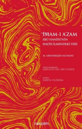İmam ı A zam Ebu Hanife nin Hadis İlmindeki Yeri