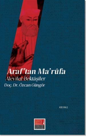 Araf tan Ma rufa Aleviler Bektaşiler