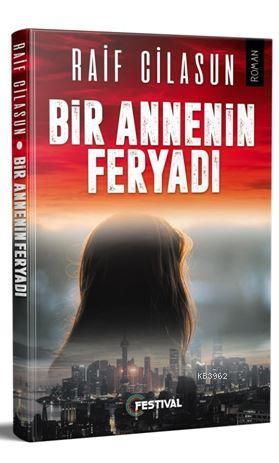 Bir Annenin Feryadı