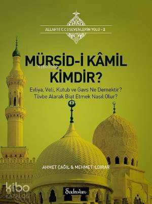 Mürşid i Kamil Kimdir