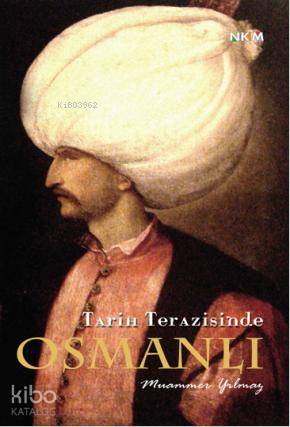 Tarih Terazisinde Osmanlı