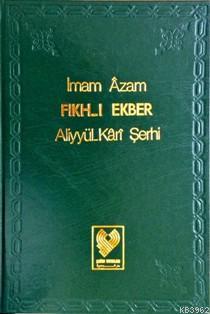 Fıkh ı Ekber Aliyyil Kari Şerhi İmam Azam 20 İndirim