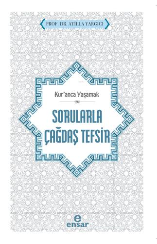 Kur anca Yaşamak Sorularla Çağdaş Tefsir
