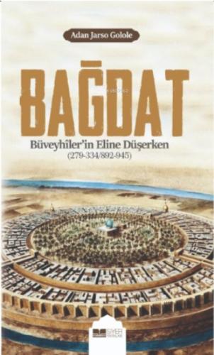 Bağdat Büveyhiler in Eline Düşerken